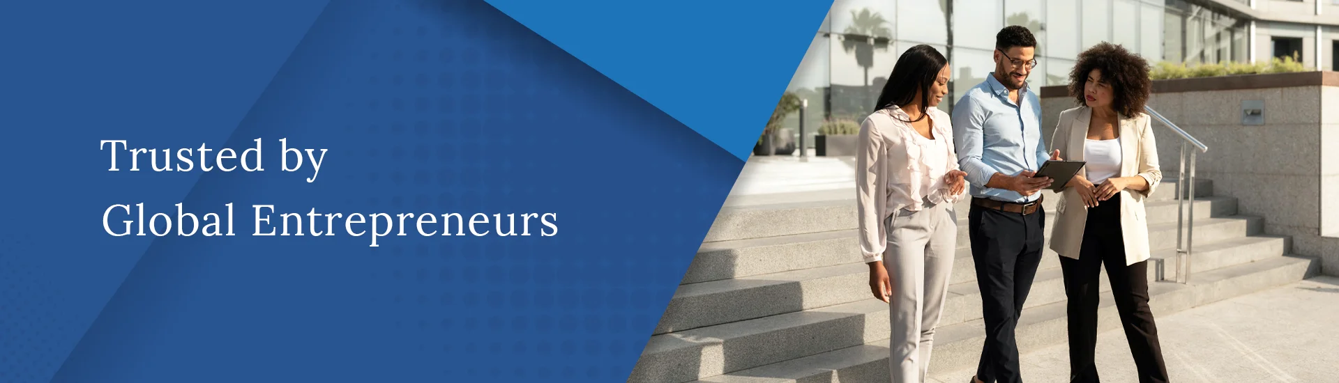 Trusted by Global Entrepreneurs